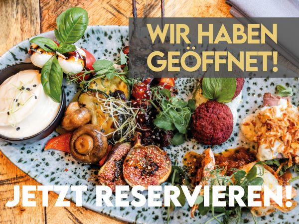 Wir haben geöffnet!