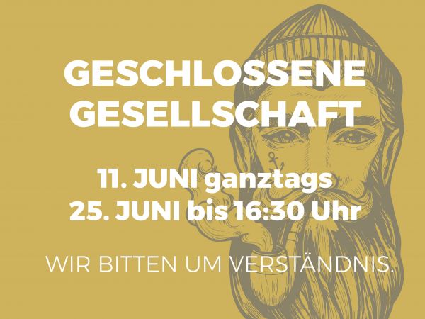 #ACHTUNG! Geschlossene Gesellschaft!